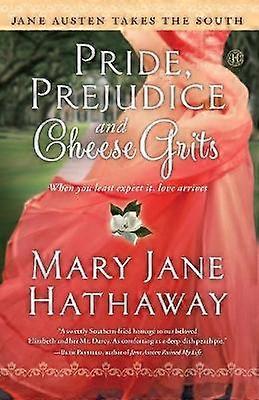 Pride Prejudice and Cheese Grits
