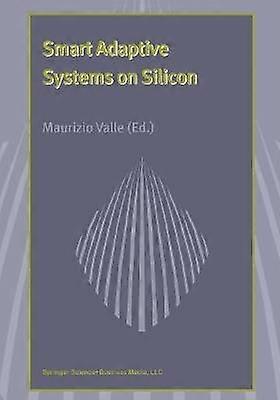 Smart Adaptive Systems on Silicon