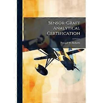 Sensor-Craft Analytical Certification