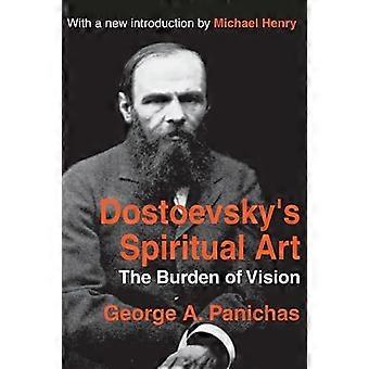 Dostojewski's Spirituelle Kunst: Die Last der Vision