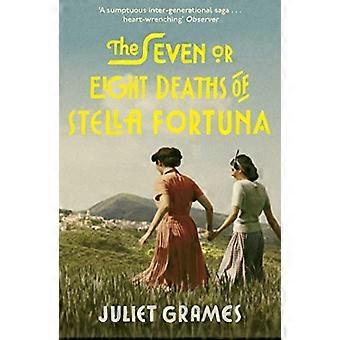 Stella Fortunas syv eller åtte dødsfall: En fantastisk roman om en ekstraordinær familie's dypt begravde hemmeligheter