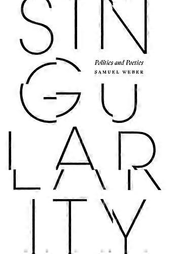 Singularity: Politics and Poetics