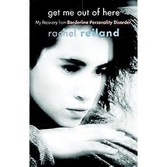 Get Me Out of Here: mijn herstel van Borderline persoonlijkheidsstoornis