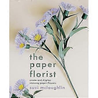 Papierflorist: Kreieren und präsentieren Sie atemberaubende Papierblumen