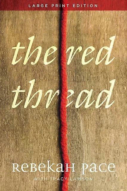 The Red Thread - Rebekah Pace