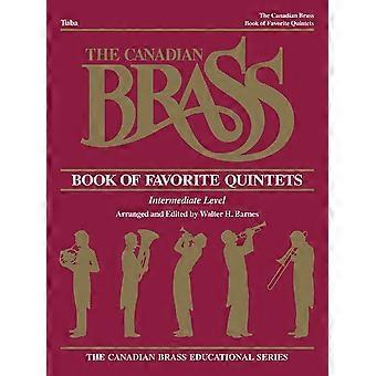 Das Canadian Brass Book of Favorite Quintets: Tuba in C (B.C.) (The Canadian Brass Educational Series)