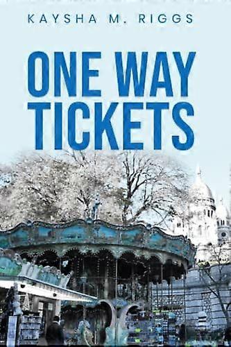 One way tickets