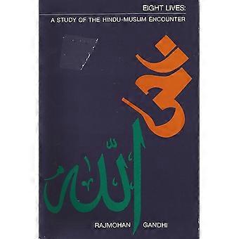 Eight lives a study of the hindu-muslim encounter