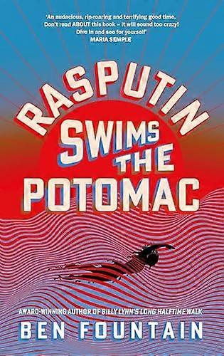Rasputin Swims the Potomac