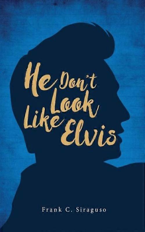 He Dont Look Like Elvis