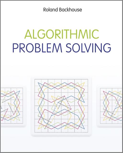 Algorithmic Problem Solving by Backhouse & Roland The University of Nottingham & UK Paperback Book