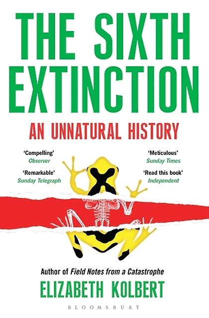 The Sixth Extinction by Elizabeth Kolbert Paperback