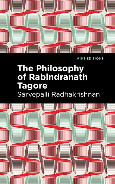 The Philosophy Of Rabindranath Tagore by Sarvepalli Radhakrishnan Paperback