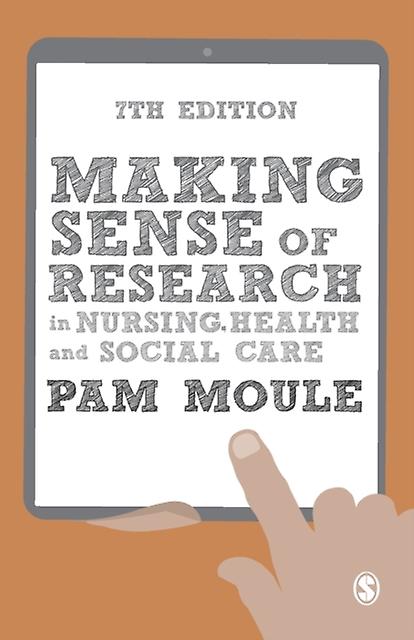 Making Sense Of Research In Nursing Health And Social Care by Pam Moule Paperback