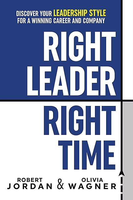 Right Leader Right Time by Olivia Wagner Paperback