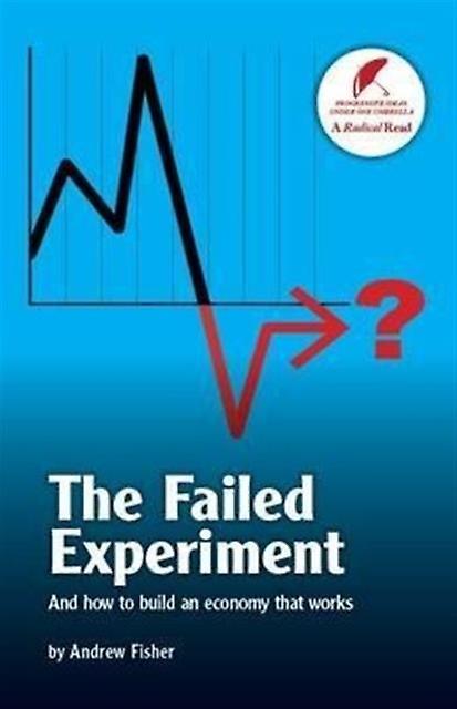 The Failed Experiment by Andrew Fisher Paperback