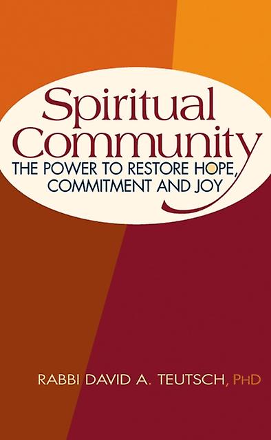 Spiritual Community by Teutsch & PhD & Rabbi David A. Paperback Book