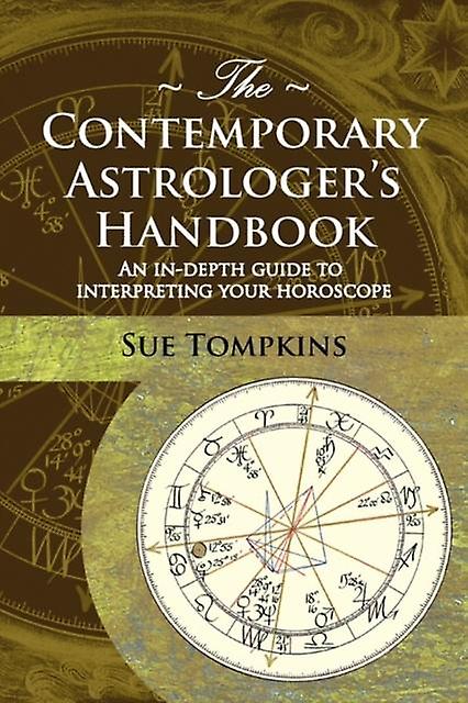 The Contemporary Astrologers Handbook by Sue Tompkins Paperback Book