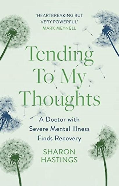 Tending To My Thoughts by Sharon Hastings Paperback
