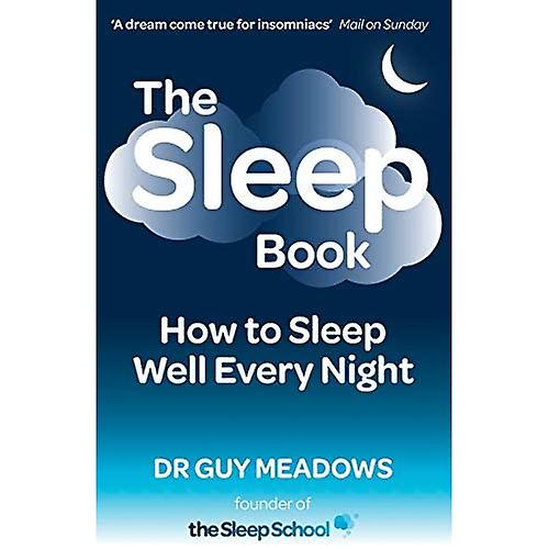 The Sleep Book How to Sleep Well Every Night Fruugo UK