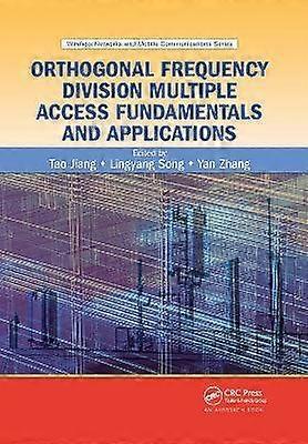 Orthogonal Frequency Division Multiple Access Fundamentals and Applications
