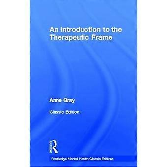 An Introduction to the Therapeutic Frame