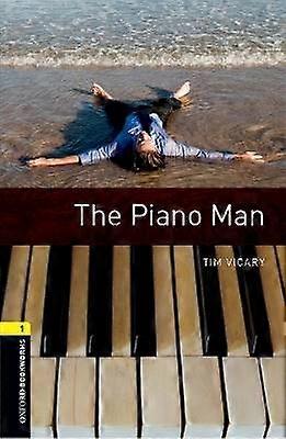 Oxford Bookworms Library: Level 1: The Piano Man Audio Pack