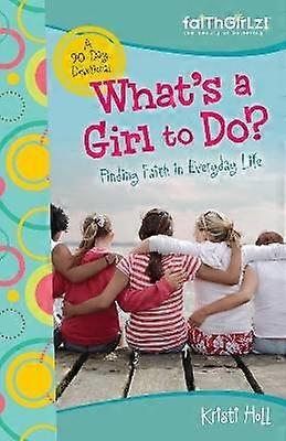 What's a Girl to Do?