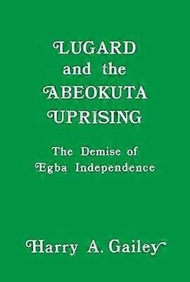 Lugard and the Abeokuta Uprising