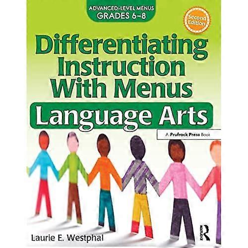 Differentiating Instruction with Menus: Language Arts (Grades 6-8)