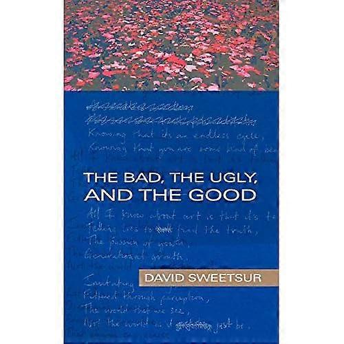 The Bad, the Ugly, and the Good