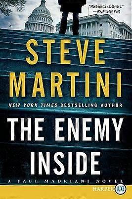 The Enemy Inside: A Paul Madriani Novel [Large Print]