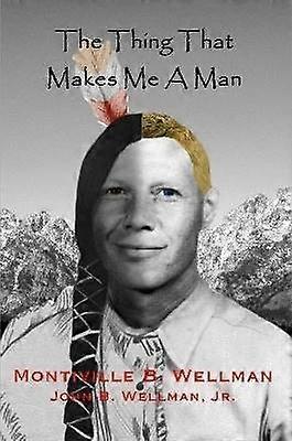 The Thing That Makes Me A Man