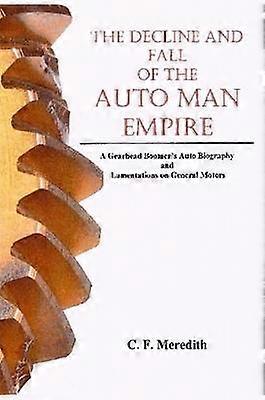Decline and Fall of the Auto Man Empire