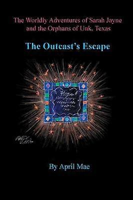 The Outcast's Escape