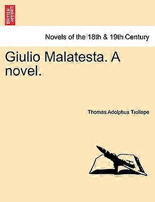 Giulio Malatesta A novel