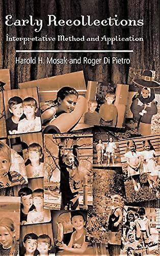 Early Recollections: Interpretive Method and Application