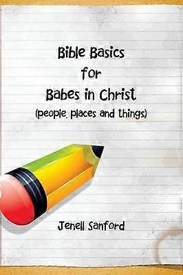 Bible Basics for Babes in Christ