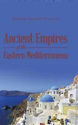 Ancient Empires of the Eastern Mediterranean