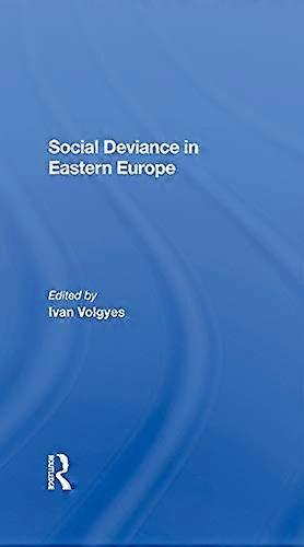 Social Deviance In Eastern Europe
