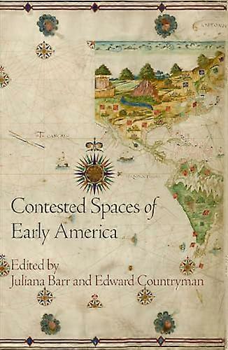 Contested Spaces of Early America