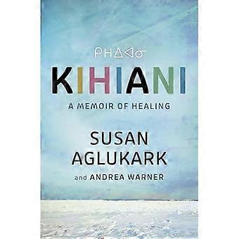 Kihiani : un récit de guérison