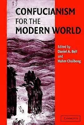 Confucianism for the Modern World