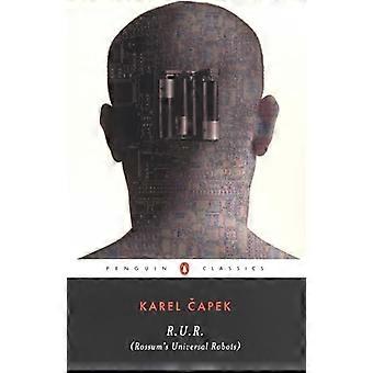 R.U.R. (Rossum's Universal Robots)
