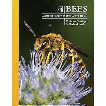 La vita delle api: una storia naturale della vita delle api sul nostro pianeta (Vite del mondo naturale)
