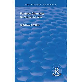 Berömda kemister: Männen och deras arbete (Routledge Revivals)