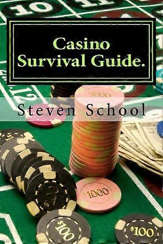 Casino Survival Guide.