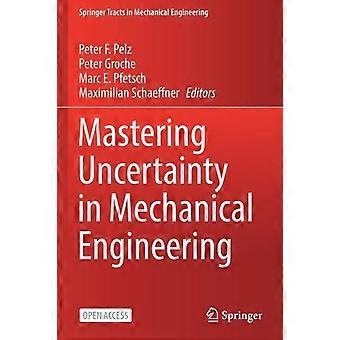 Mastering Uncertainty In Mechanical Engineering - Springer Nature B.V - Paperback - en Book