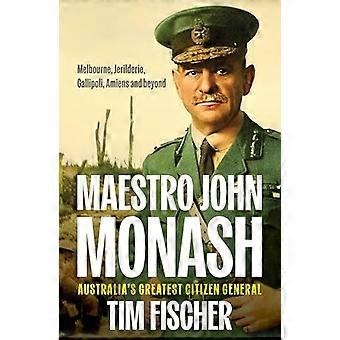 Maestro John Monash (biographie)