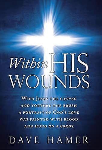 Within his wounds